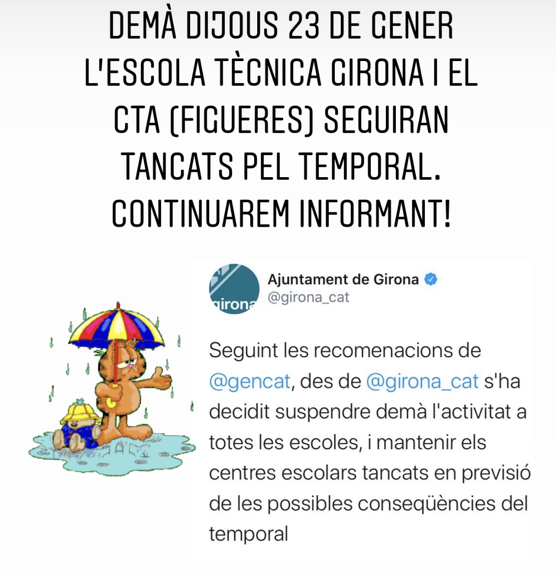 Demà dijous 23 de gener l’Escola Tècnica Girona i el CTA (Figueres) seguiran tancats pel temporal