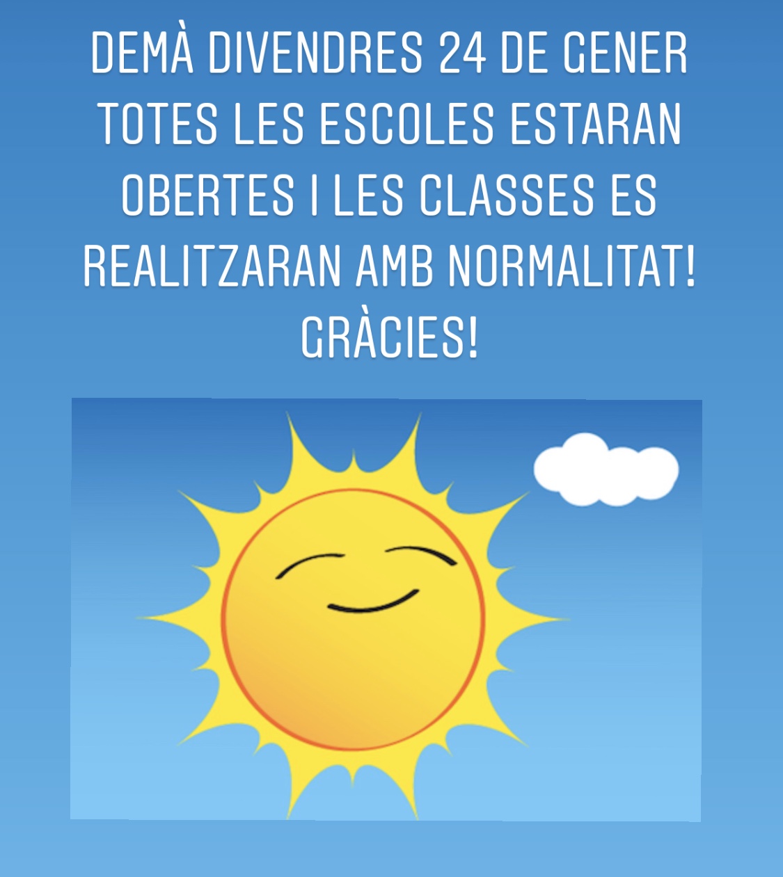 Demà divendres 24 de gener totes les escoles estaran obertes i les classes es realitzaran amb normalitat