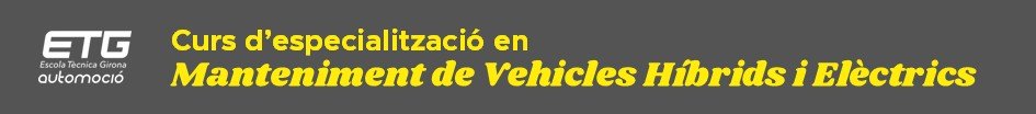 NOU CURS D'ESPECIALITZACIÓ EN MANTENIMENT DE VEHICLES HÍBRIDS I ELÈCTRICS